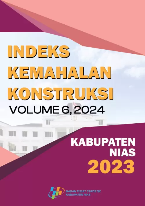 Indeks Kemahalan Konstruksi Kabupaten Nias 2023